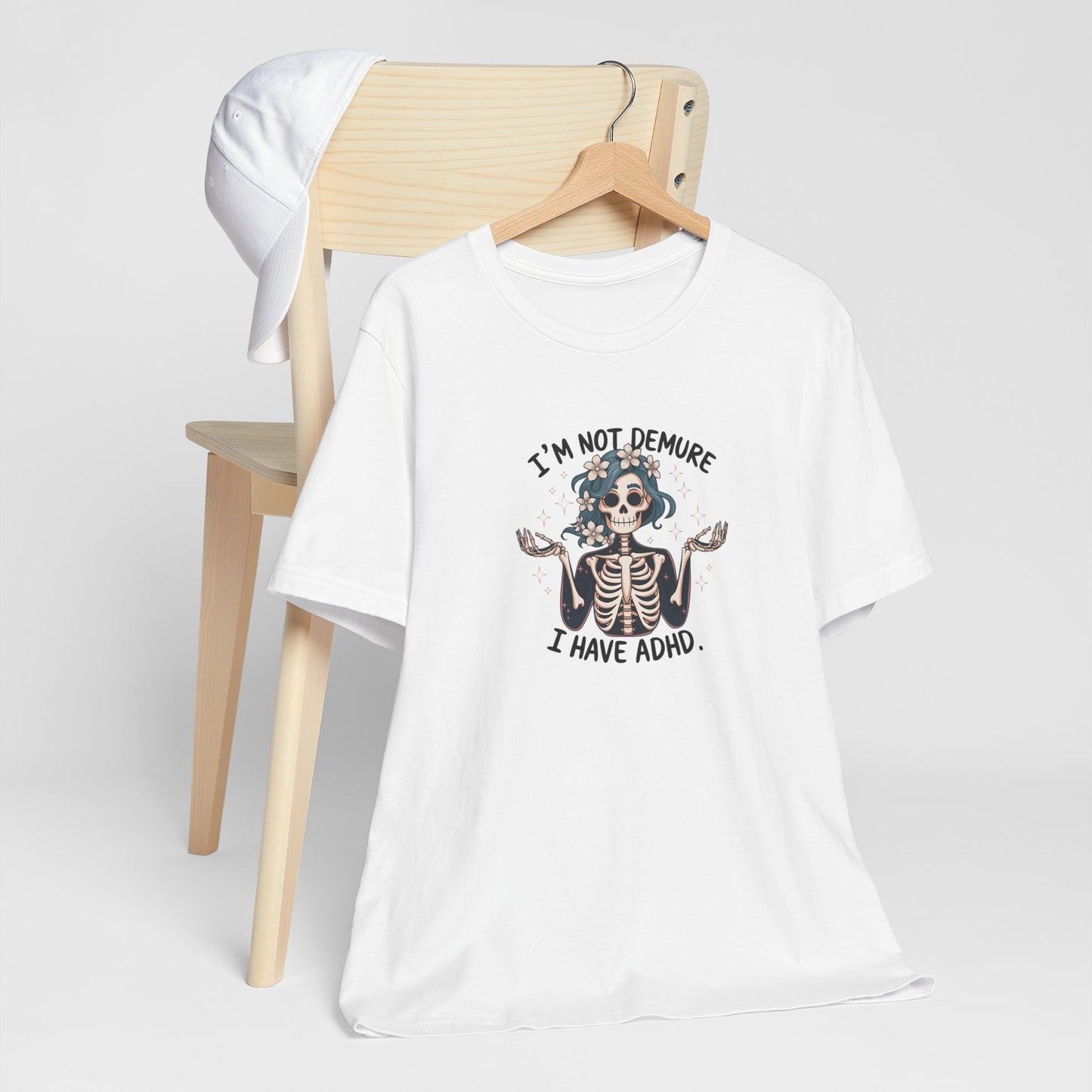 T-Shirt I’M NOT DEMURE T-Shirt – Cute ADHD T-Shirt with Skeleton Art