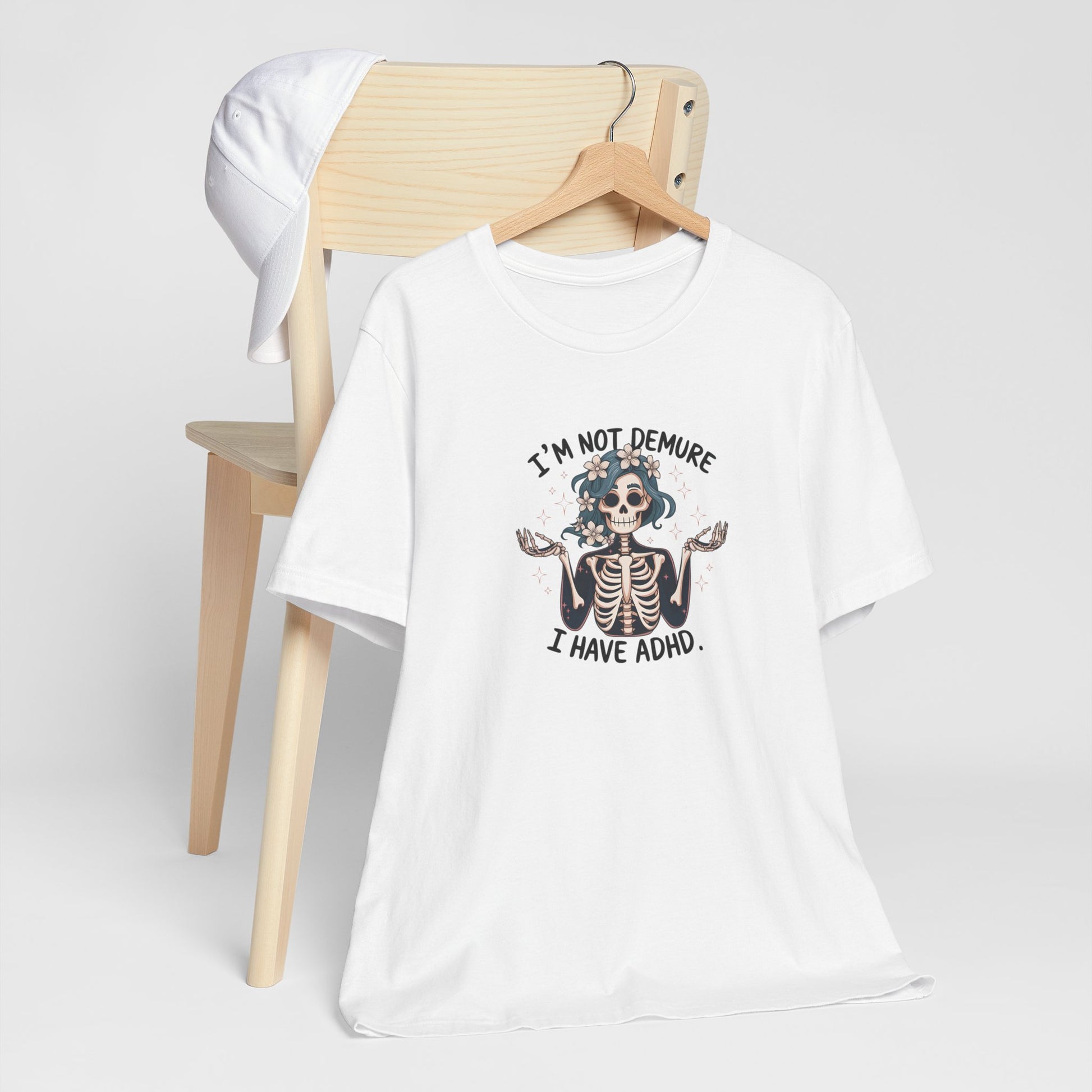T-Shirt I’M NOT DEMURE T-Shirt – Cute ADHD T-Shirt with Skeleton Art