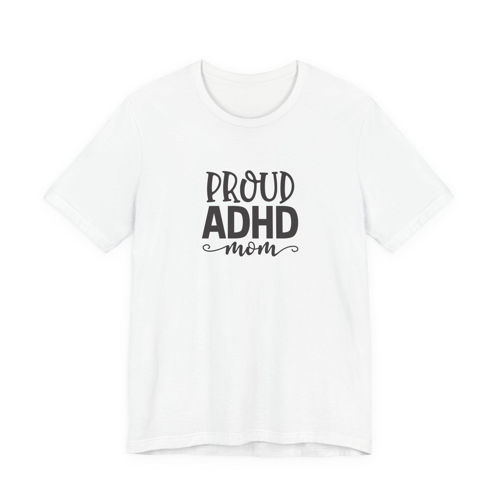 T-Shirt PROUD ADHD Mom – Affirmative ADHD T-Shirt for Women