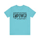 Turquoise Motivational Shirts – Empowered Women Empower Women Tee