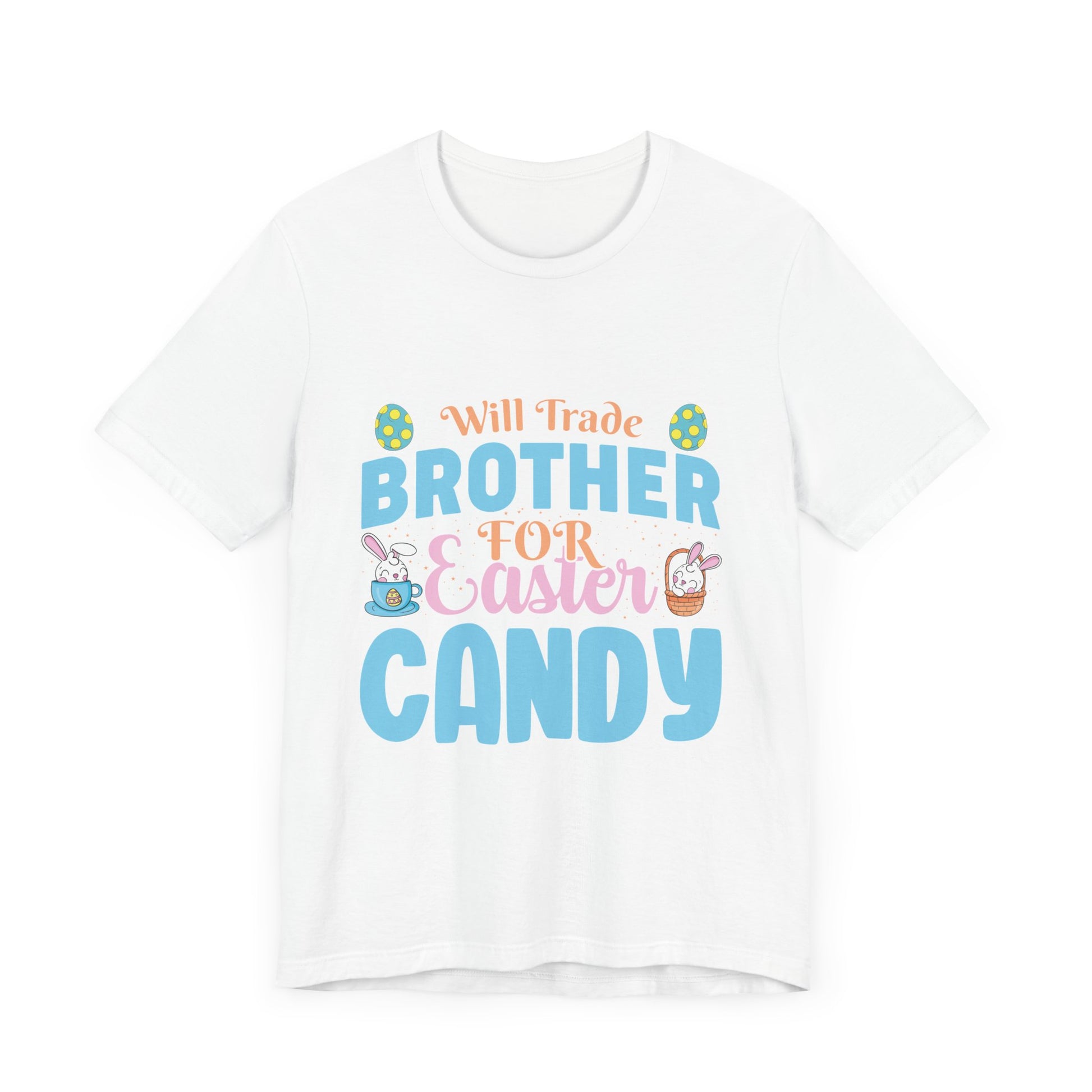 Women’s Easter Shirt – Will Trade Brother for Easter Candy Funny Tee