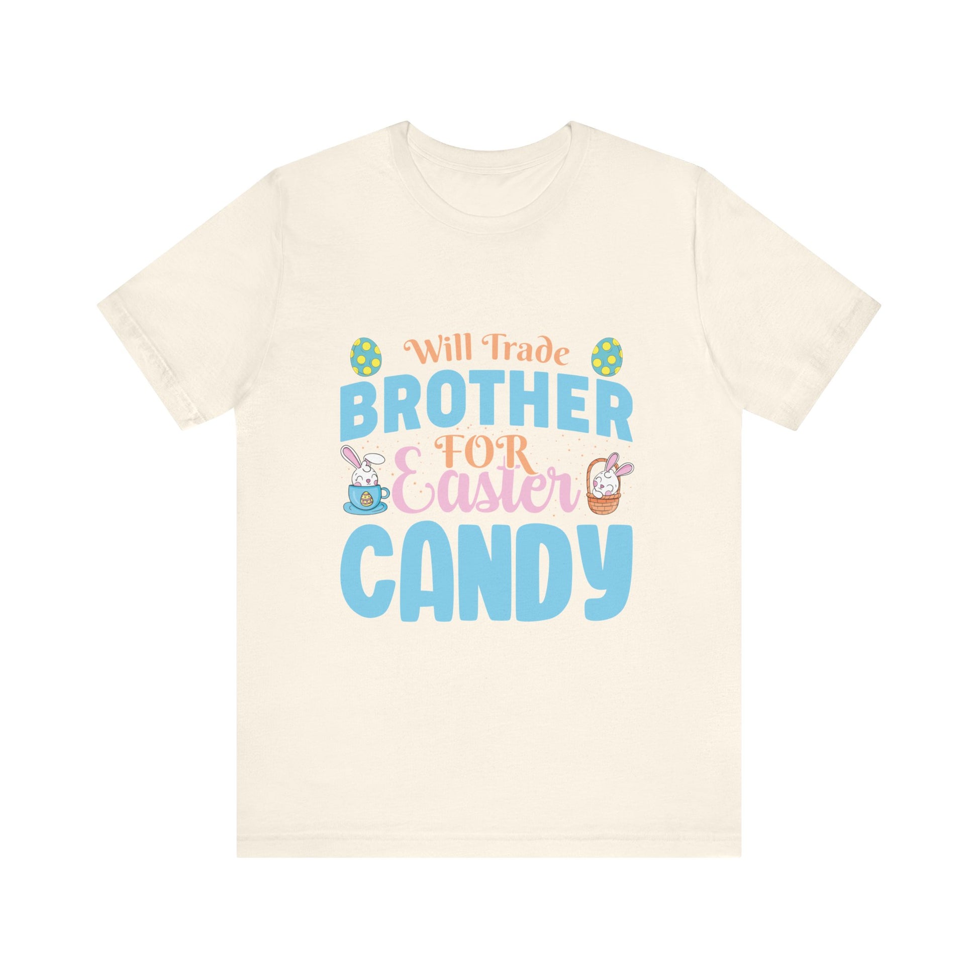 Natural Women’s Easter Shirt – Will Trade Brother for Easter Candy Funny Tee