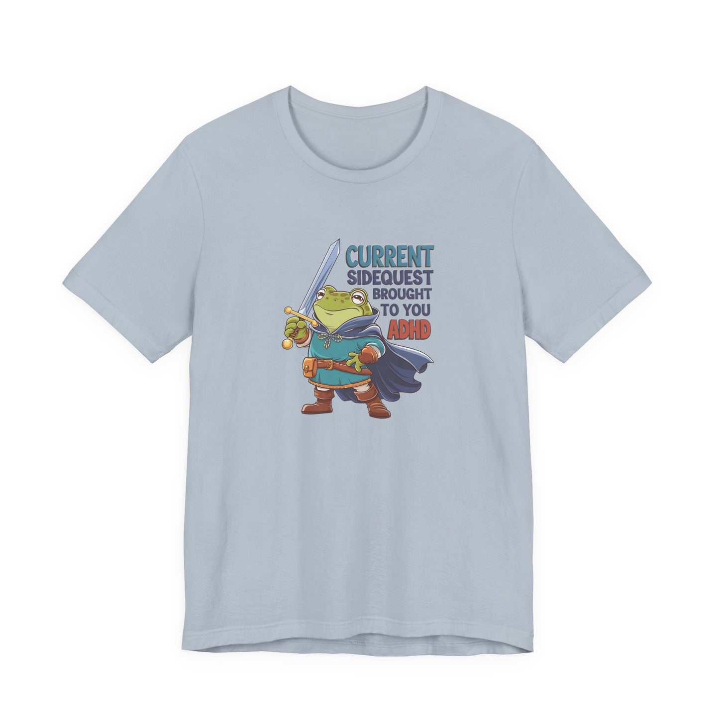 T-Shirt CURRENT SIDEQUEST BROUGHT TO YOU BY ADHD - ADHD T Shirt Funny