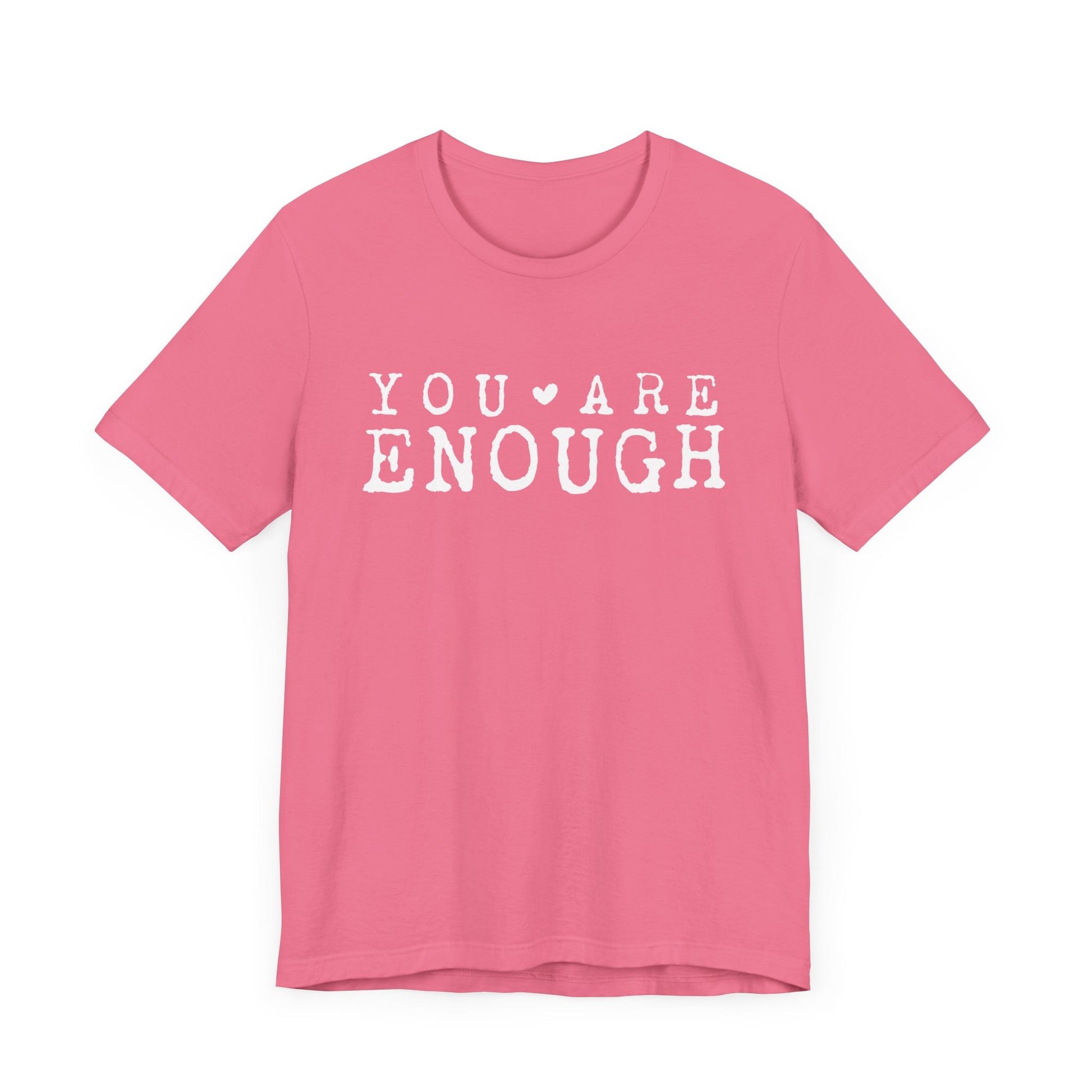 You Are Enough – Charity-Pink Suicide Awareness Shirts for Women