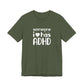 T-Shirt someone i❤️has ADHD – Supportive ADHD T Shirt for Women