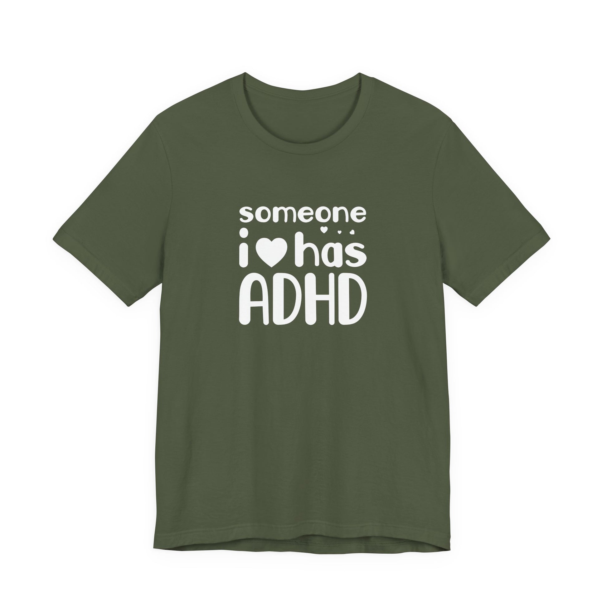 T-Shirt someone i❤️has ADHD – Supportive ADHD T Shirt for Women