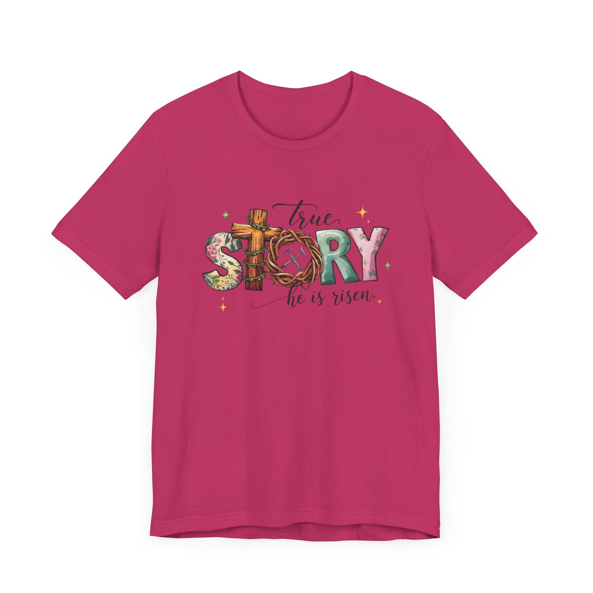Inspirational Shirts – True Story, He Is Risen Easter Tee