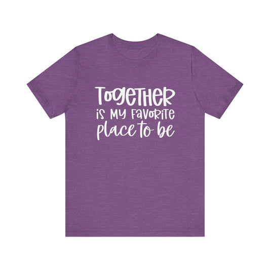 Heather Team Purple Together is My Favorite Place – Inspirational Couple Shirts