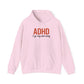 Hoodie ADHD I Go My Own Way Hoodie – Bold ADHD Awareness Hoodie