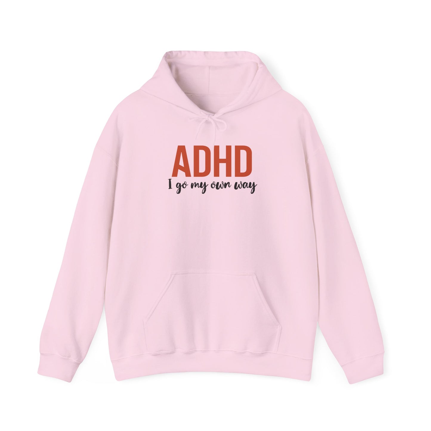 Hoodie ADHD I Go My Own Way Hoodie – Bold ADHD Awareness Hoodie