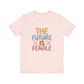 Soft Pink Women’s Empowerment T-Shirt – The Future Is Female Tee