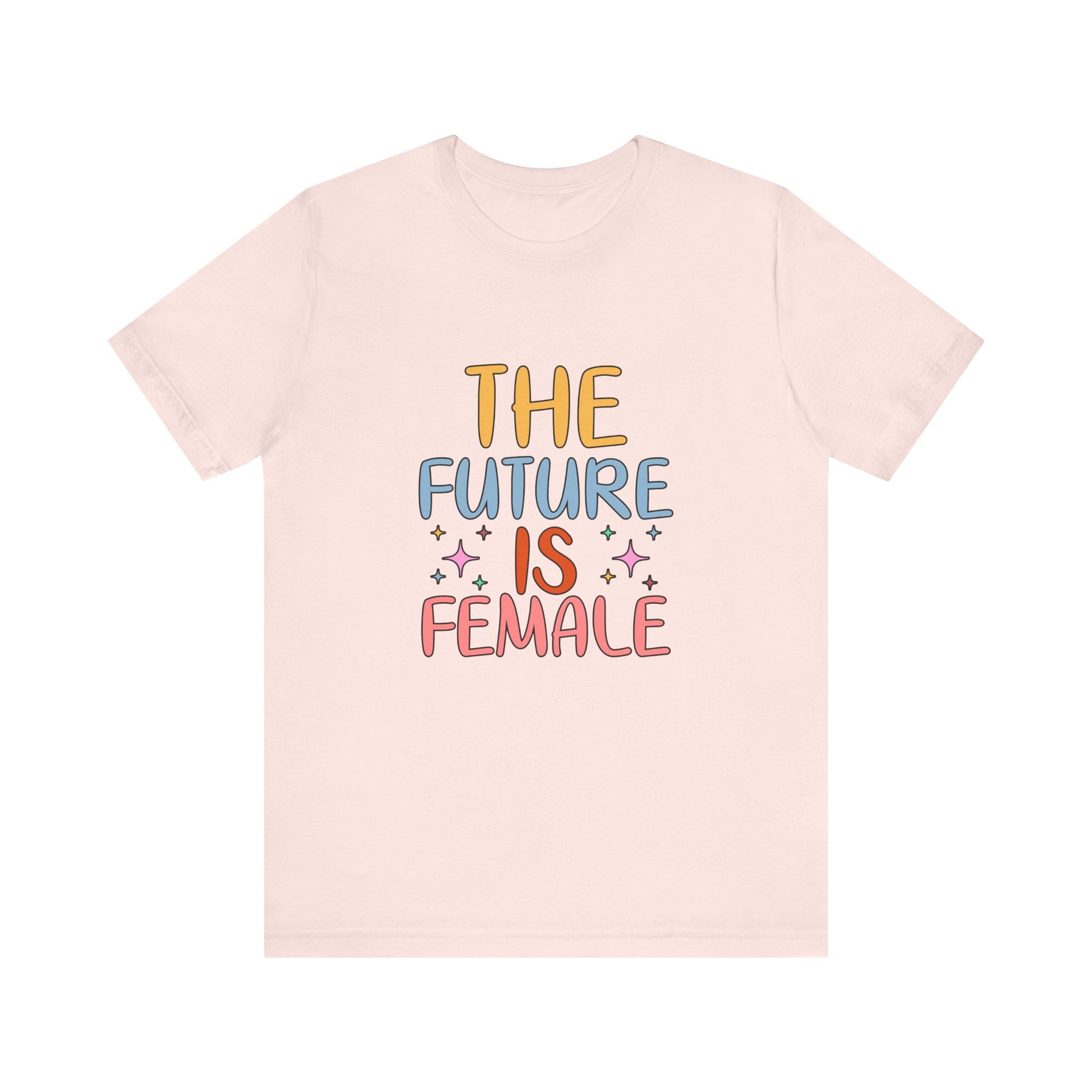 Soft Pink Women’s Empowerment T-Shirt – The Future Is Female Tee