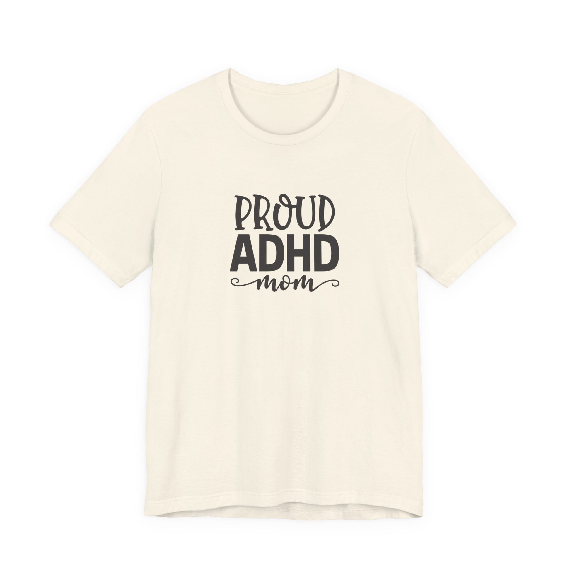T-Shirt PROUD ADHD Mom – Affirmative ADHD T-Shirt for Women
