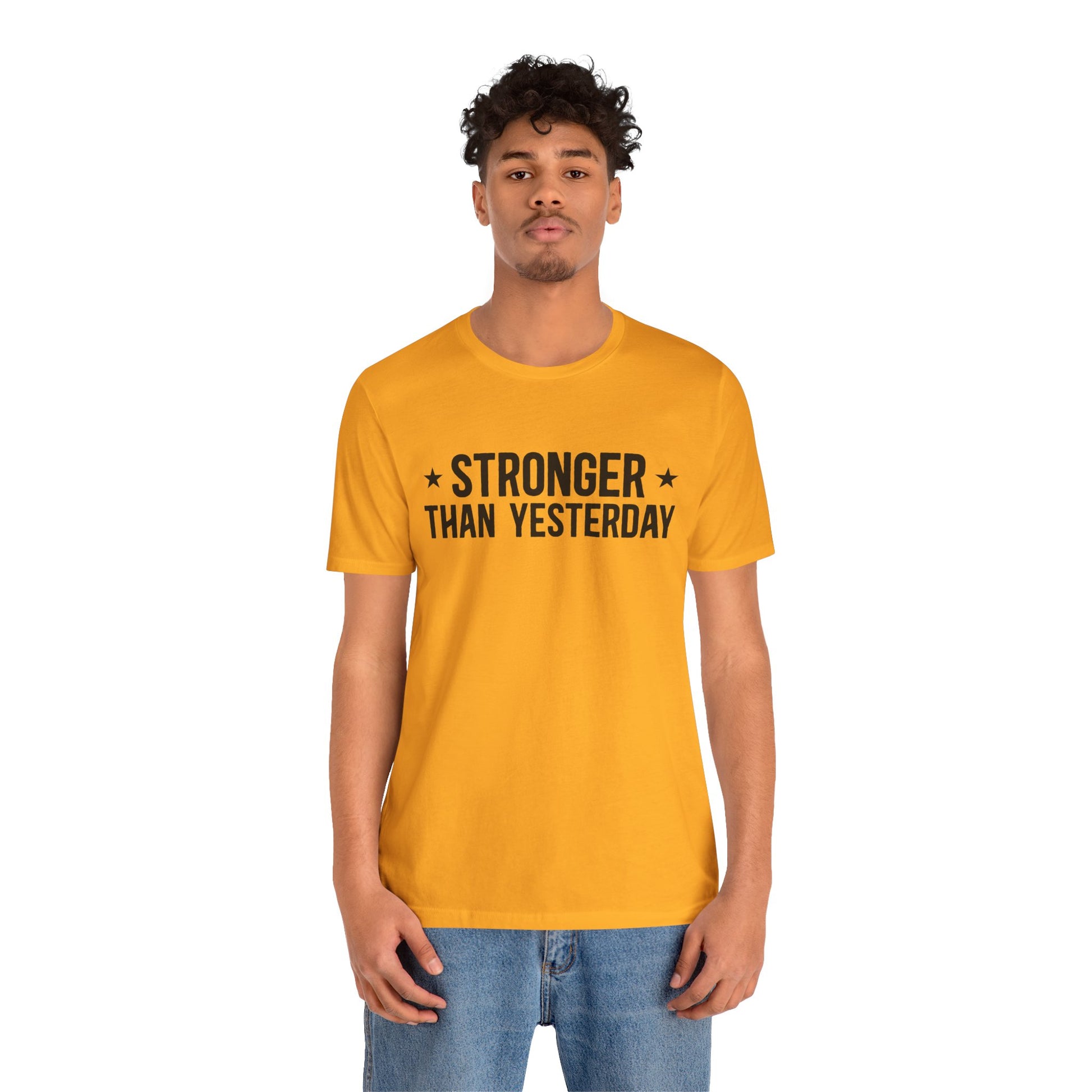 Empowering Tee – Stronger Than Yesterday Graphic T-Shirt