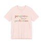 Progress Over Perfection Shirt – Growth Mindset Shirt