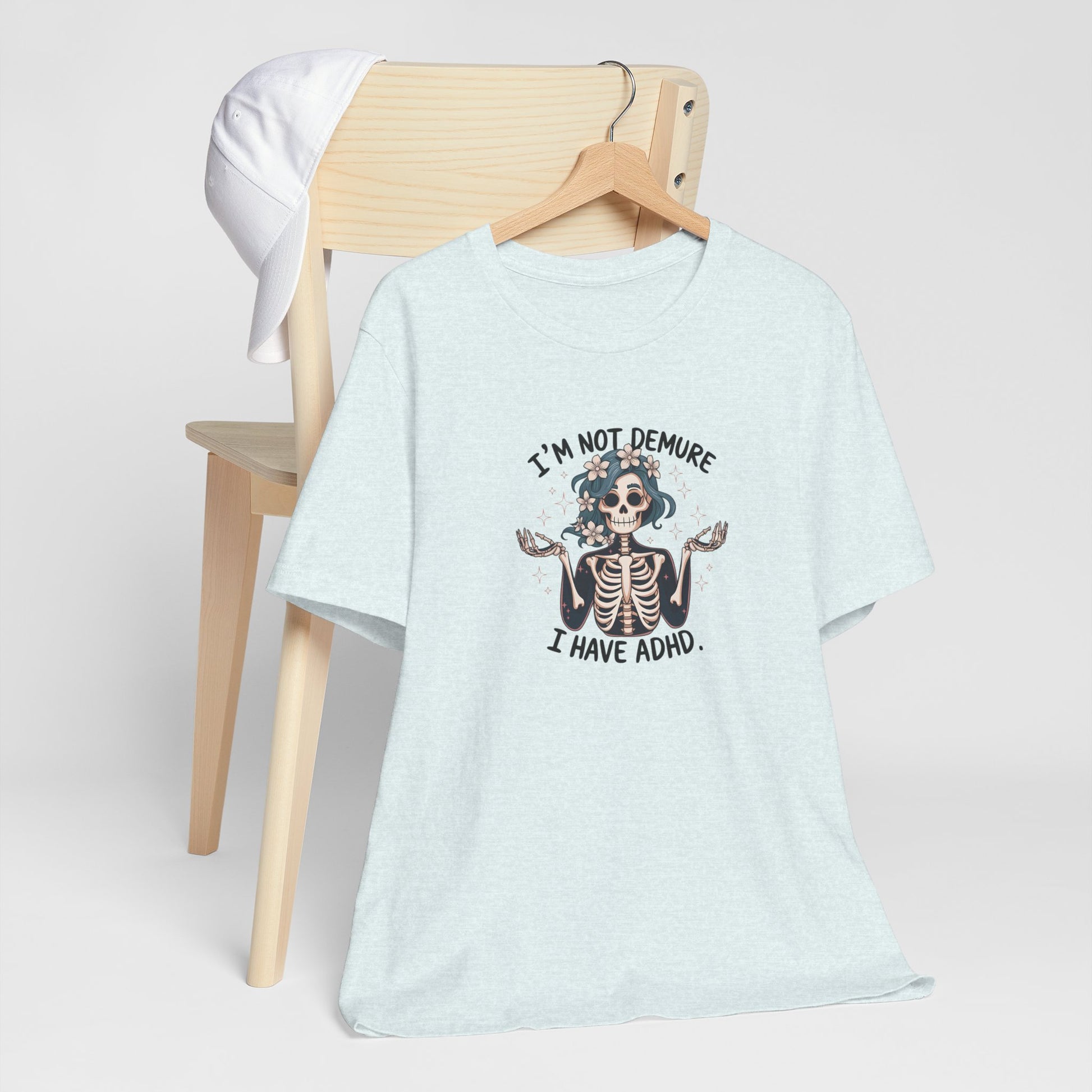 T-Shirt I’M NOT DEMURE T-Shirt – Cute ADHD T-Shirt with Skeleton Art