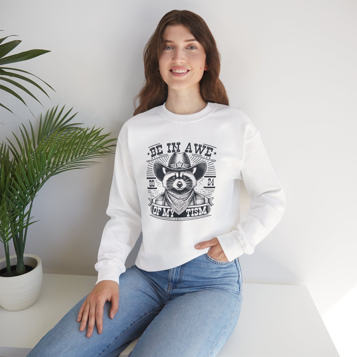 Sweatshirt BE IN AWE OF MY 'TISM Western Meme Autism Sweatshirt
