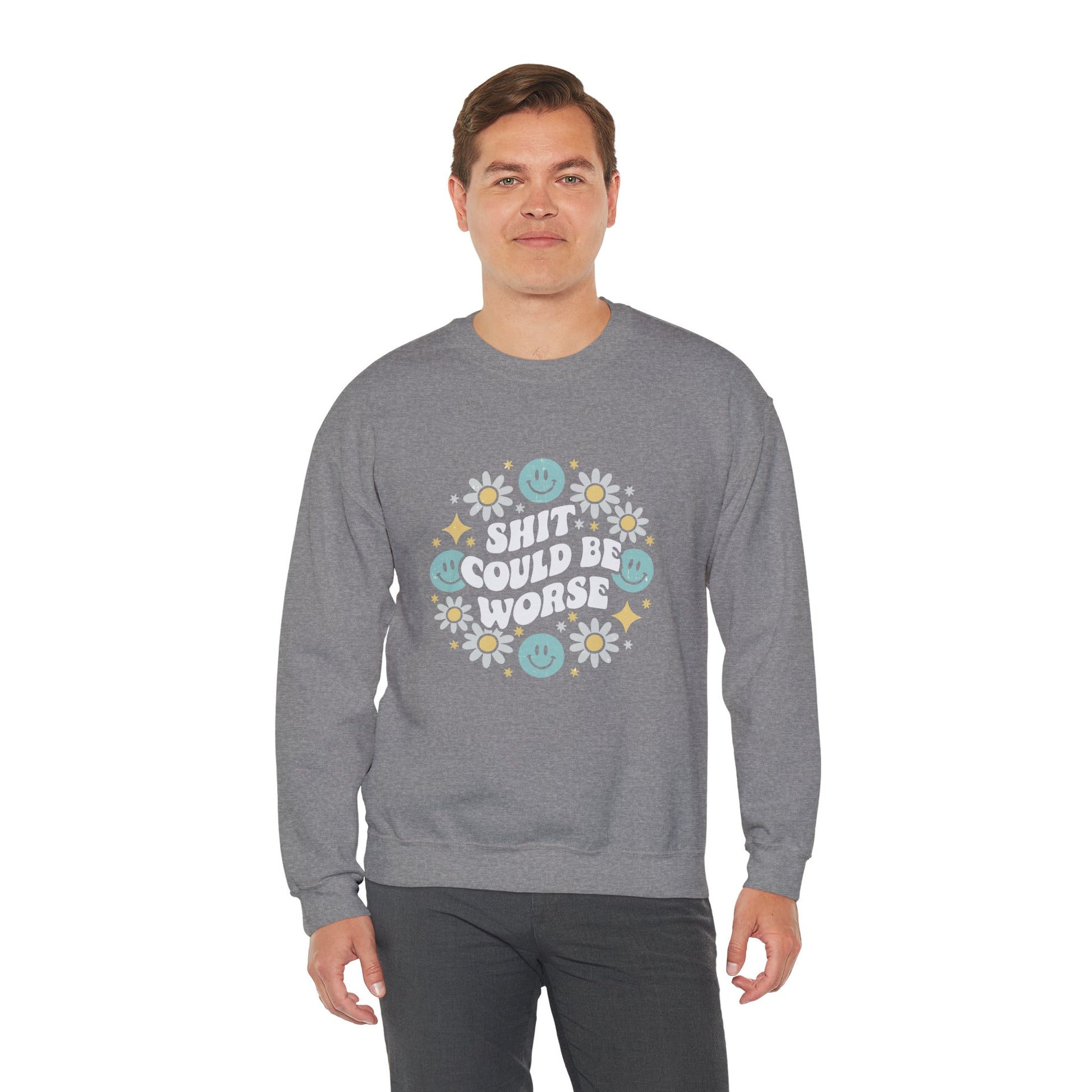Shit Could Be Worse – Graphite Heather Mental Health Sweatshirt for Women & Men