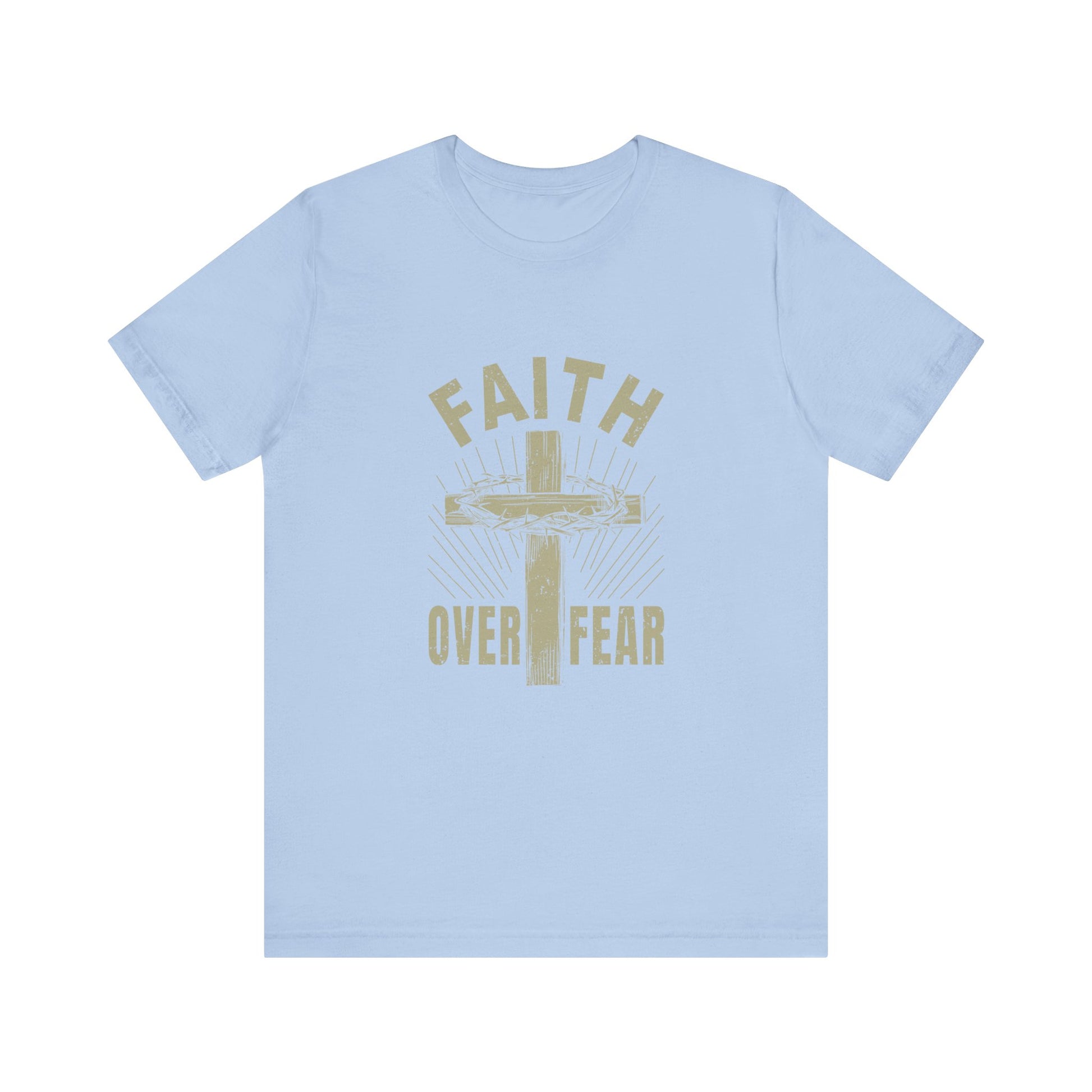 Baby Blue Empowering Message Tee – Faith Over Fear Shirt for Men & Women