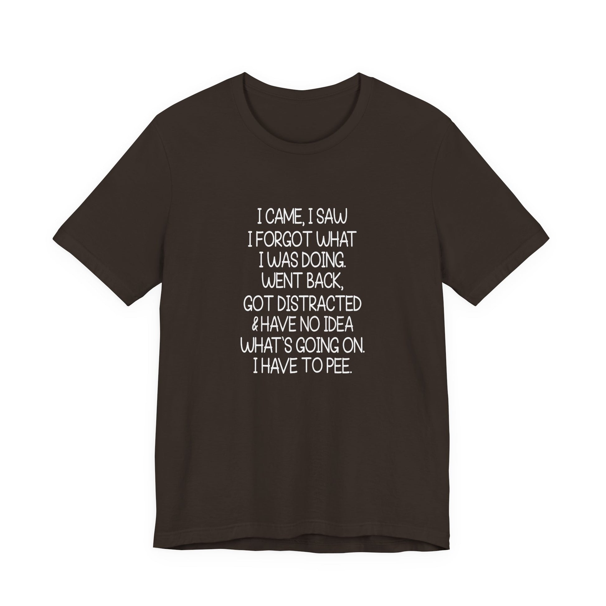 T-Shirt I Came I Saw I Forgot ADHD T-Shirt – Funny Distracted Shirt