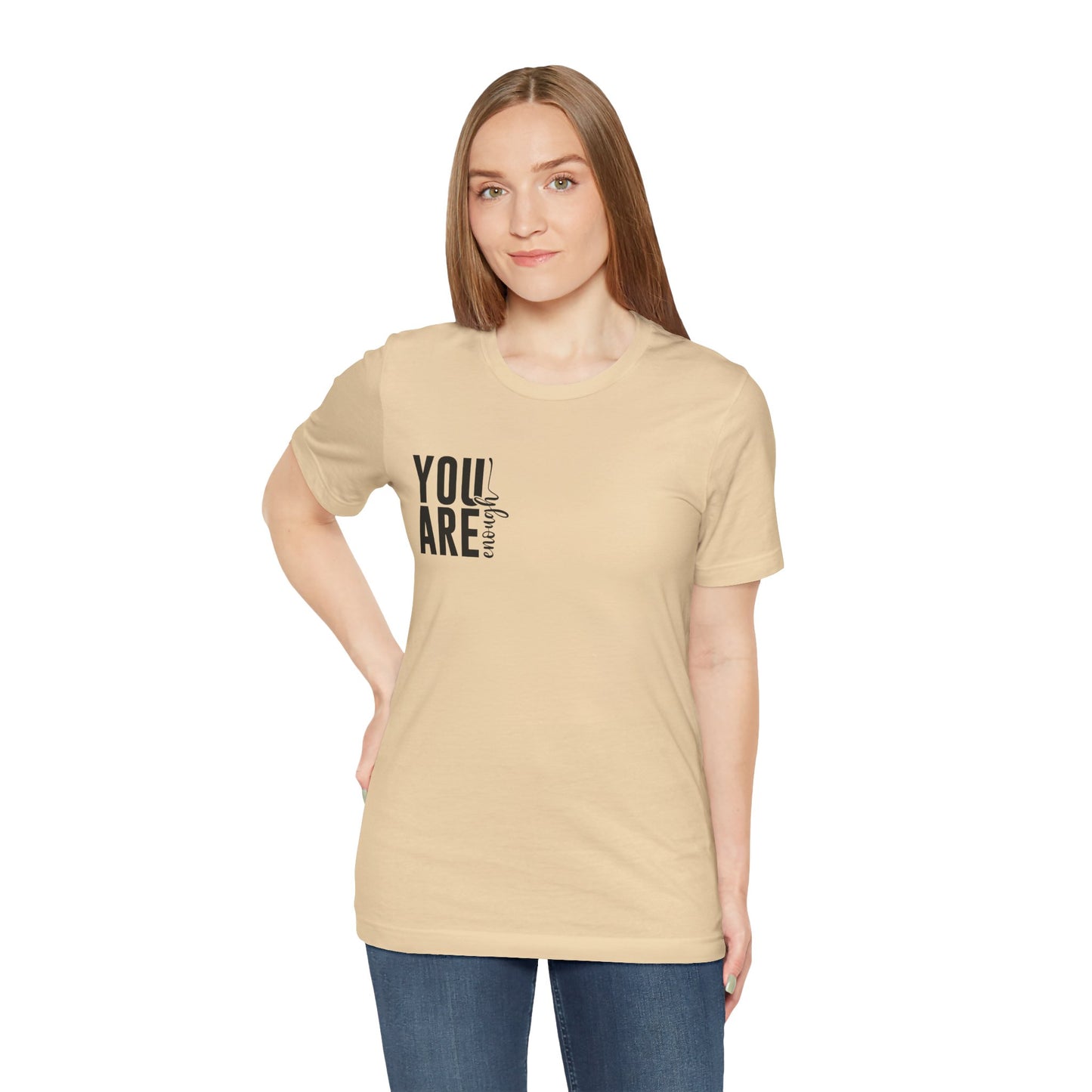 You Are Enough – Soft Cream You Are Enough Shirt for Mental Health Support