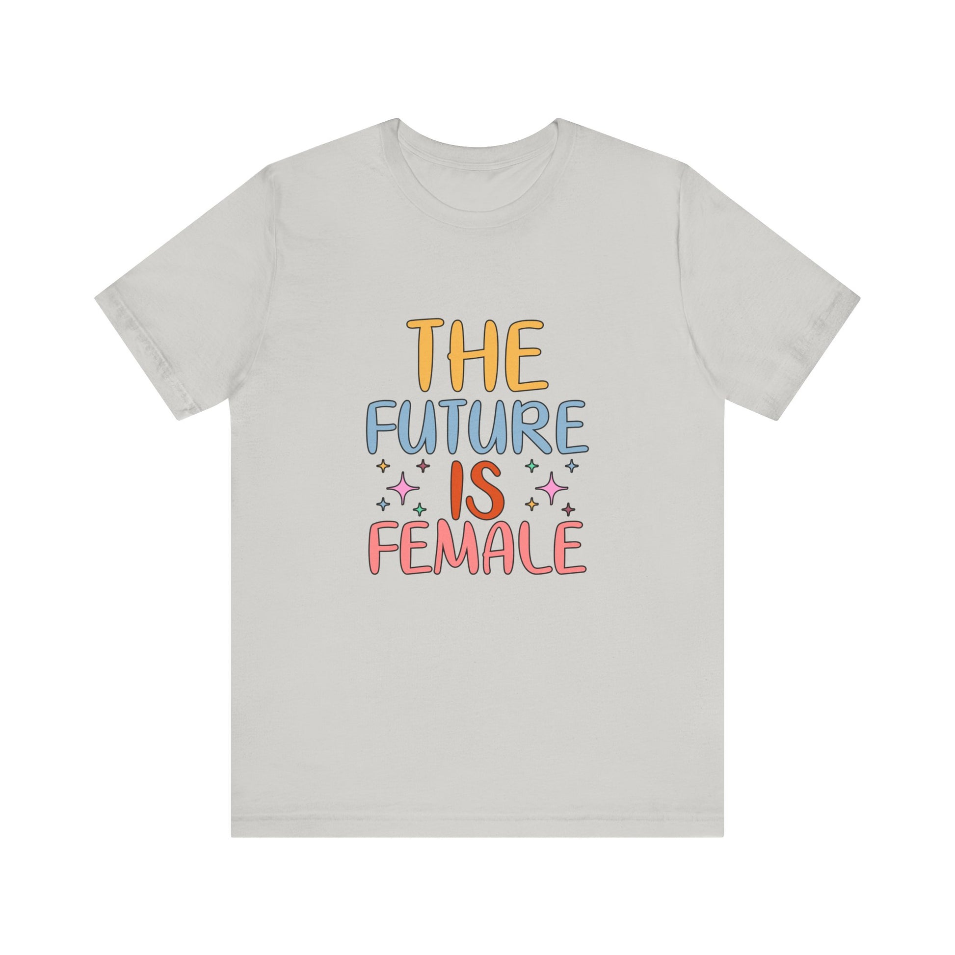 Silver Women’s Empowerment T-Shirt – The Future Is Female Tee