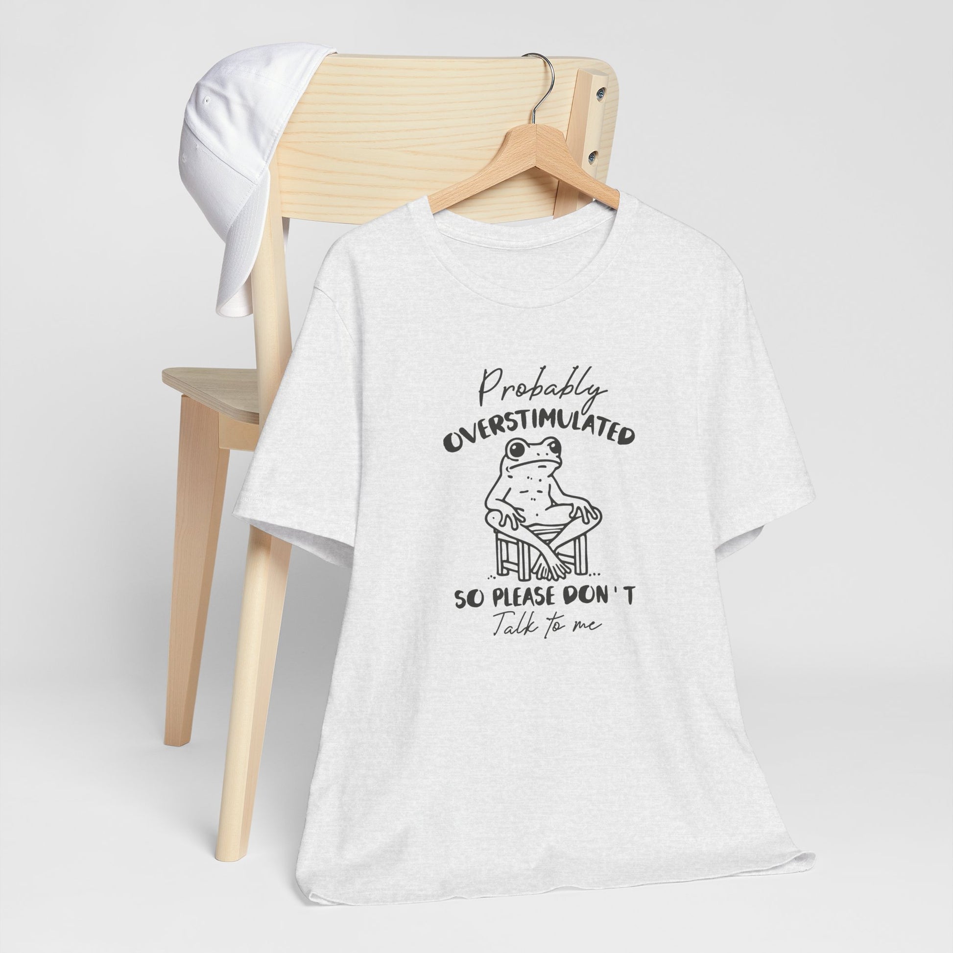 T-Shirt Probably Overstimulated Funny Anxiety Shirt – Frog Graphic Tee