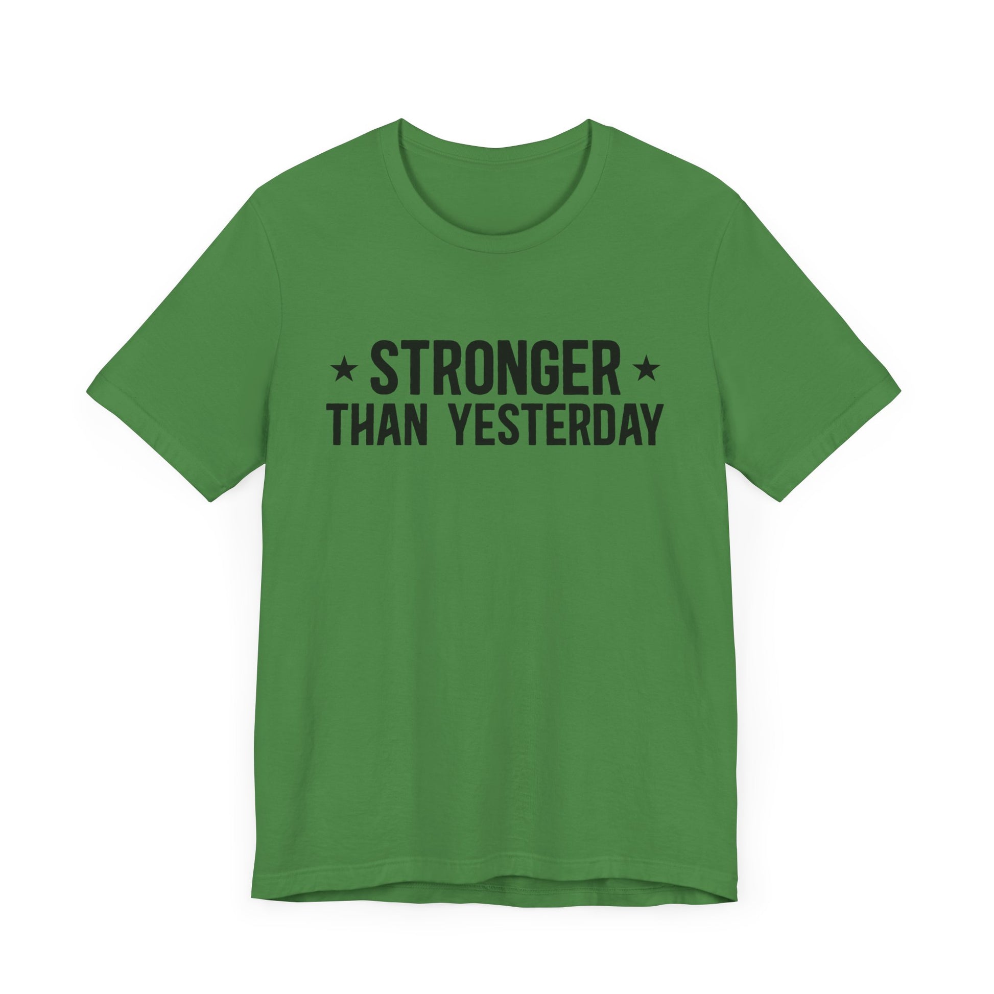Empowering Tee – Stronger Than Yesterday Graphic T-Shirt