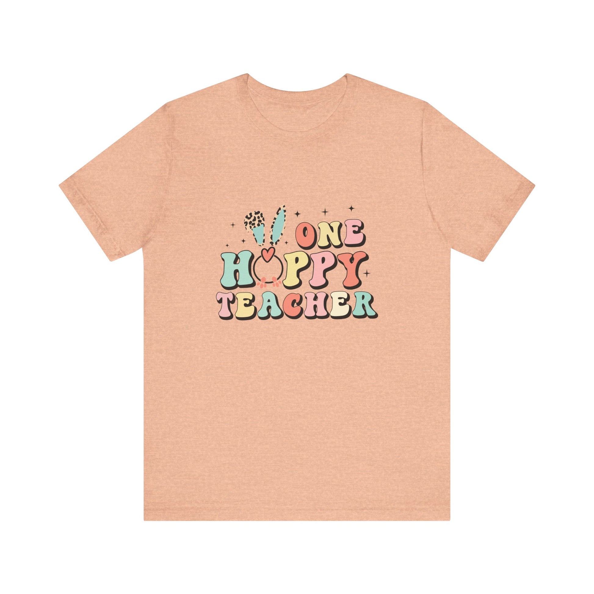 Heather Peach Teacher Easter Shirt – One Hoppy Teacher Bunny Tee