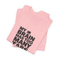 T-Shirt MY BRAIN HAS TOO MANY TABS OPEN – Funny ADHD T Shirt for Adults