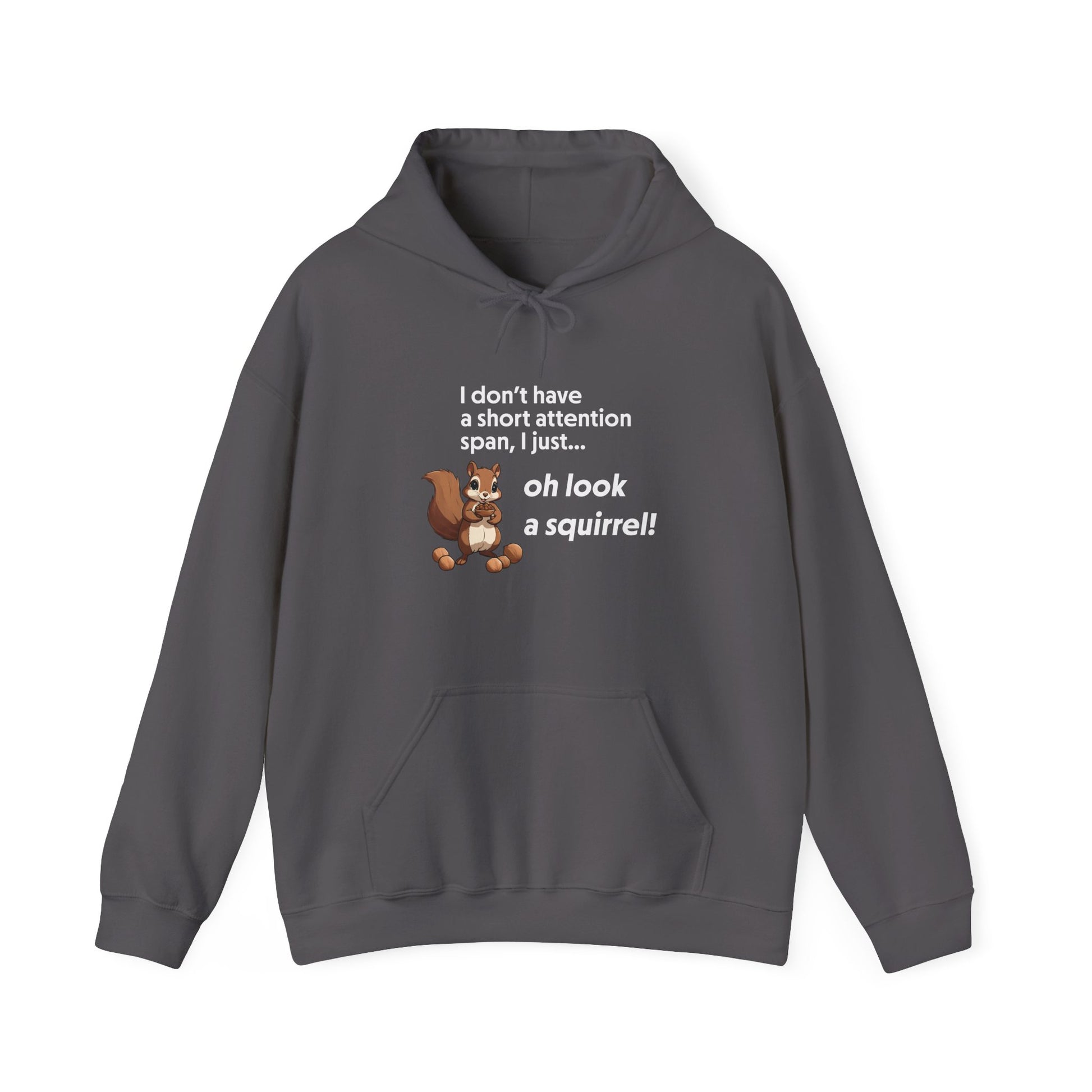 Hoodie I Don’t Have a Short Attention Span – Funny ADHD Hoodie with Squirrel