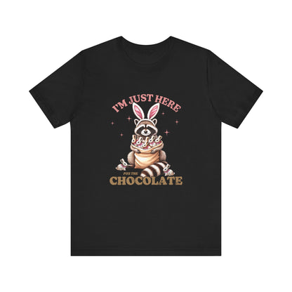 T-Shirt Funny Easter Shirt – I'm Just Here for the Chocolate Tee