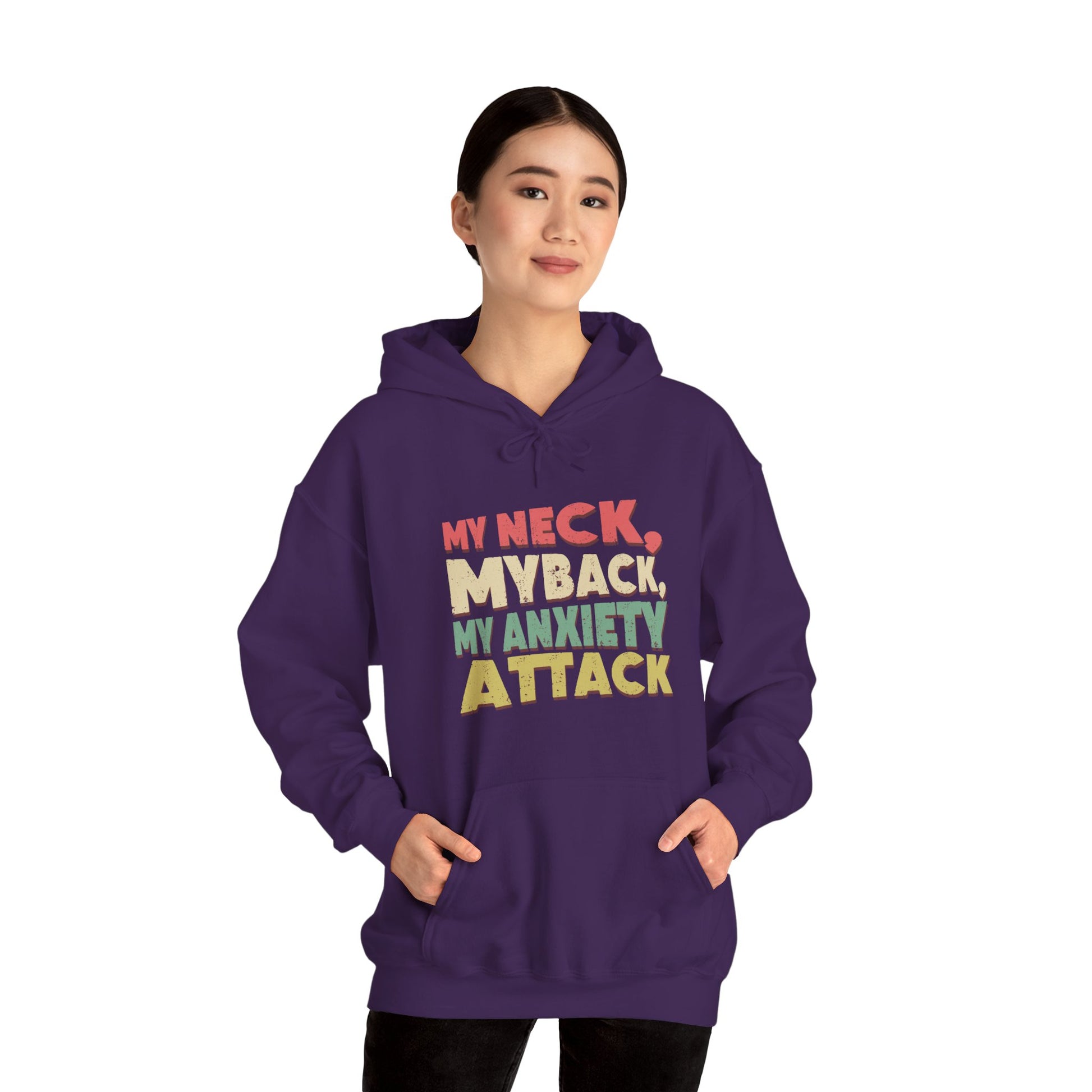 Hoodie My Neck, My Back, My Anxiety Attack – Bold Anxiety Hoodie