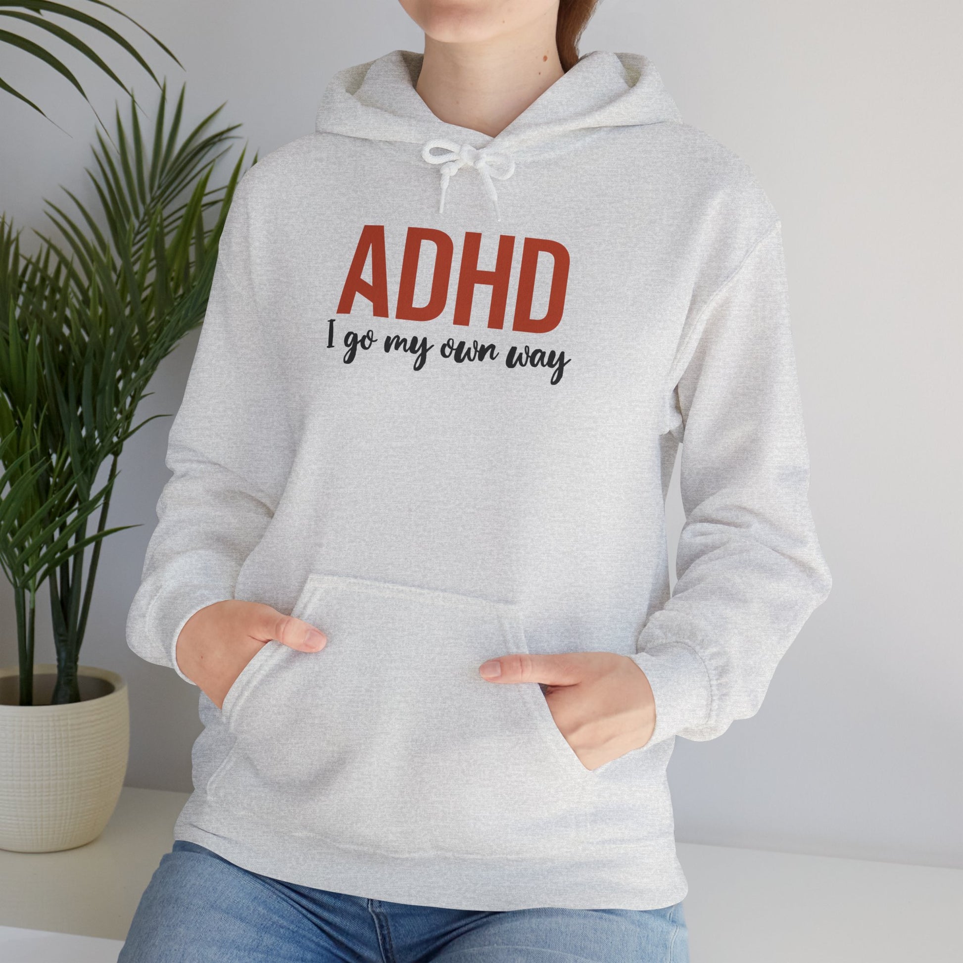 Hoodie ADHD I Go My Own Way Hoodie – Bold ADHD Awareness Hoodie