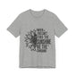 Motivational Shirt – Be the Sunshine Inspirational Tee