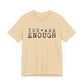 You Are Enough – Soft Cream Suicide Awareness Shirts for Women