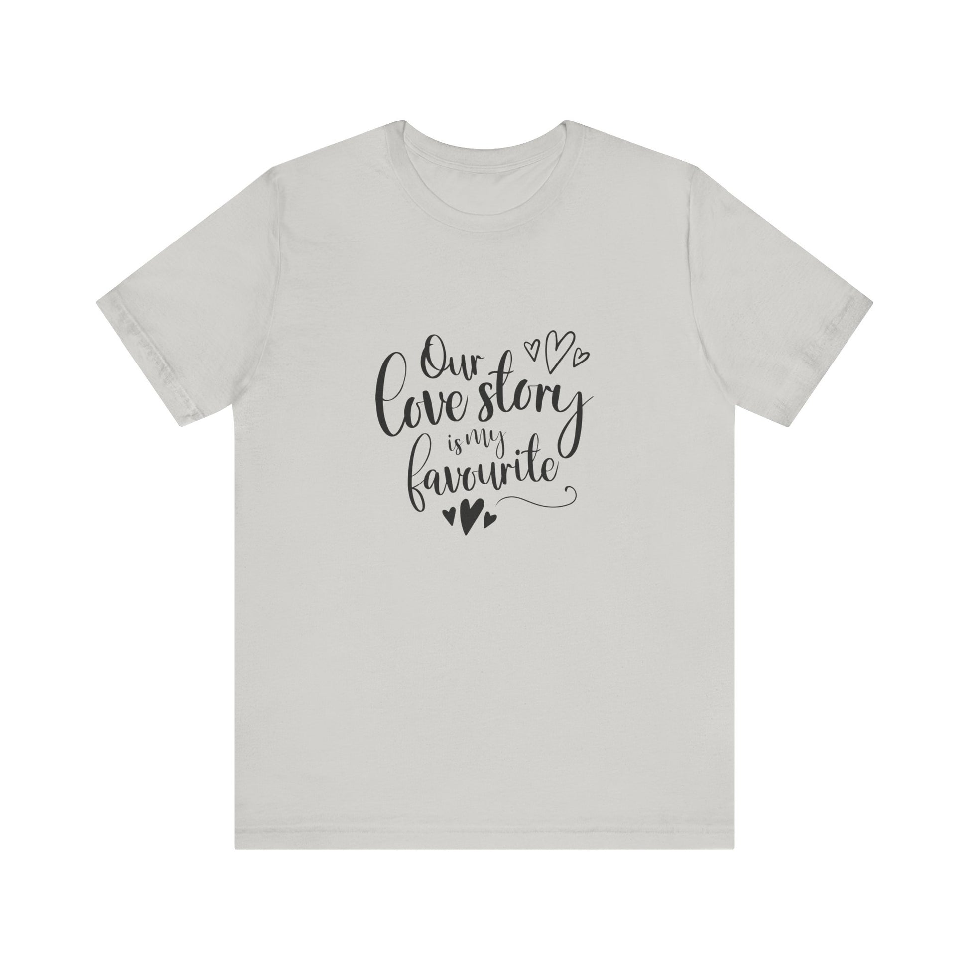 Silver Couples Gift Shirt – Our Love Story Is My Favorite Tee