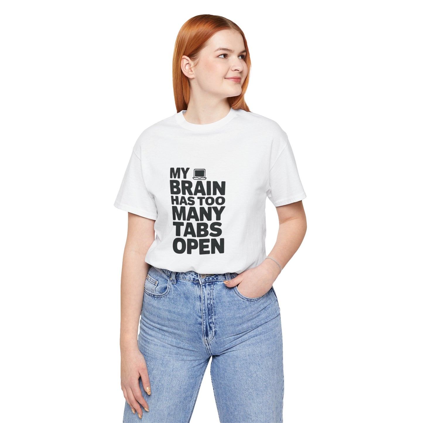 T-Shirt MY BRAIN HAS TOO MANY TABS OPEN – Funny ADHD T Shirt for Adults