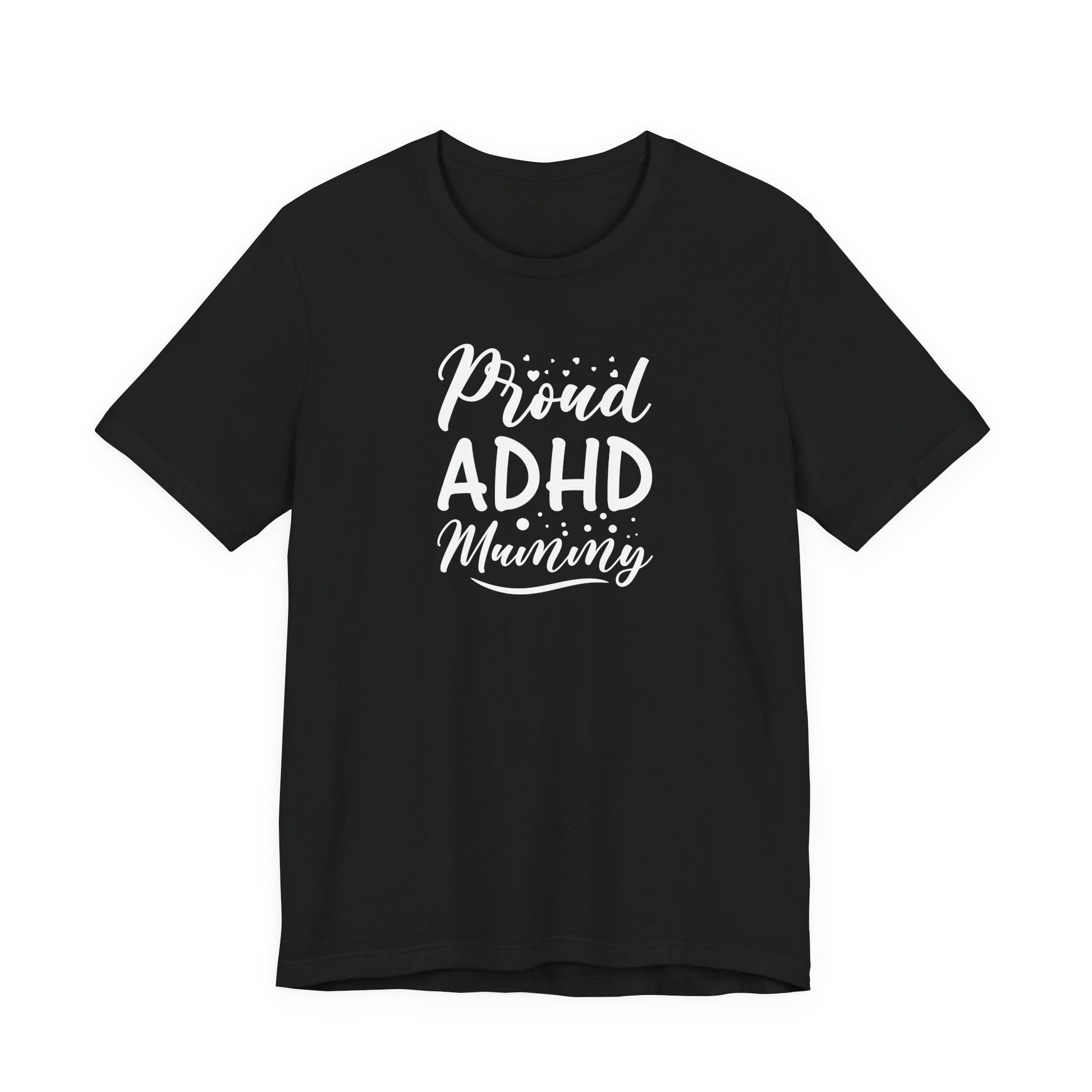 T-Shirt Proud ADHD Mammy – Supportive ADHD T-Shirt for Moms