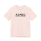 T-Shirt ADHD HIGHWAY T-Shirt – Funny ADHD T-Shirt with Bold Text