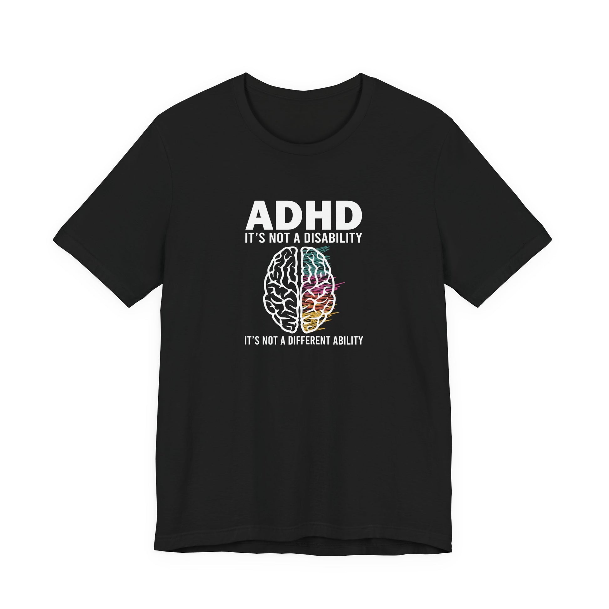 T-Shirt ADHD IT'S NOT A DISABILITY – Conceptual ADHD T-Shirt for Adults
