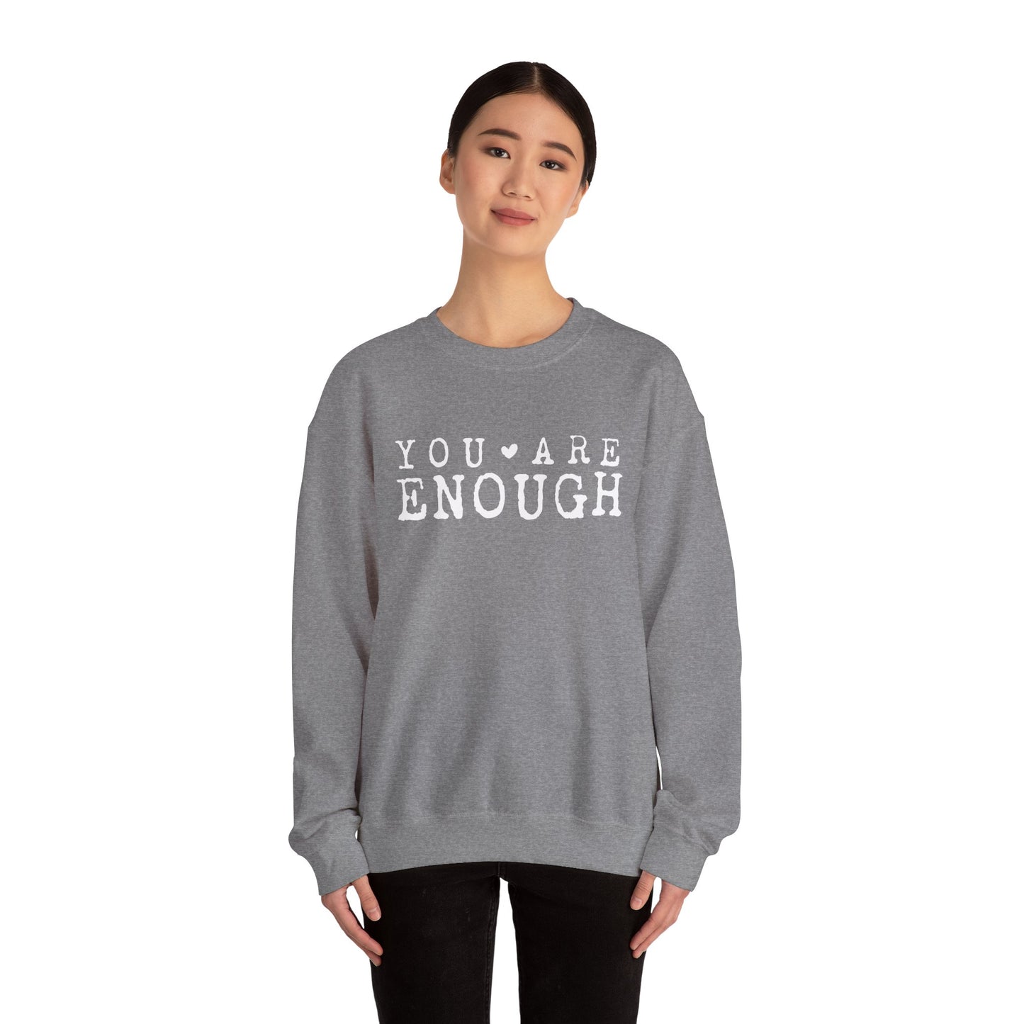 You Are Enough – Mental Health Sweatshirt for Women