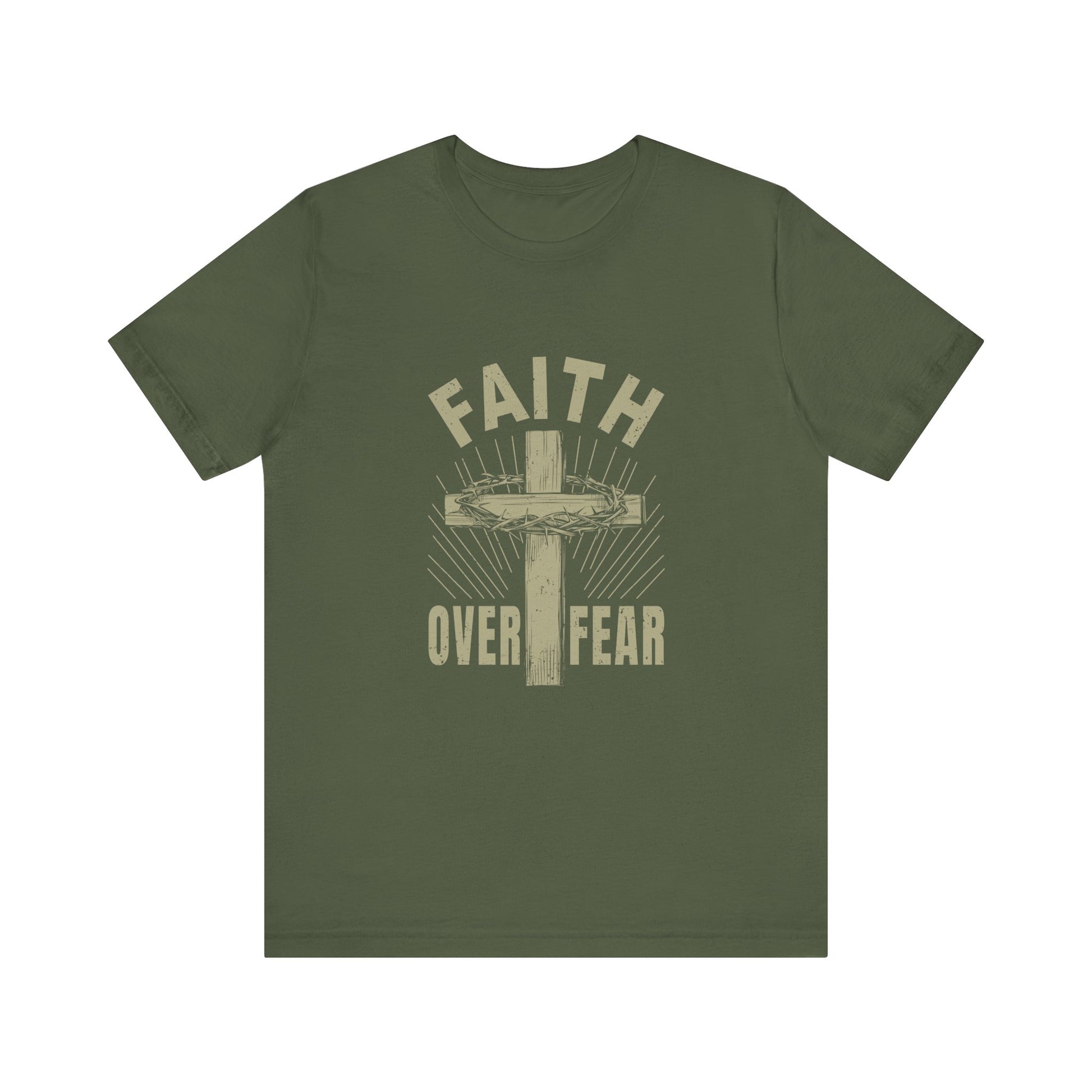 Military Green Empowering Message Tee – Faith Over Fear Shirt for Men & Women