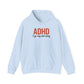 Hoodie ADHD I Go My Own Way Hoodie – Bold ADHD Awareness Hoodie