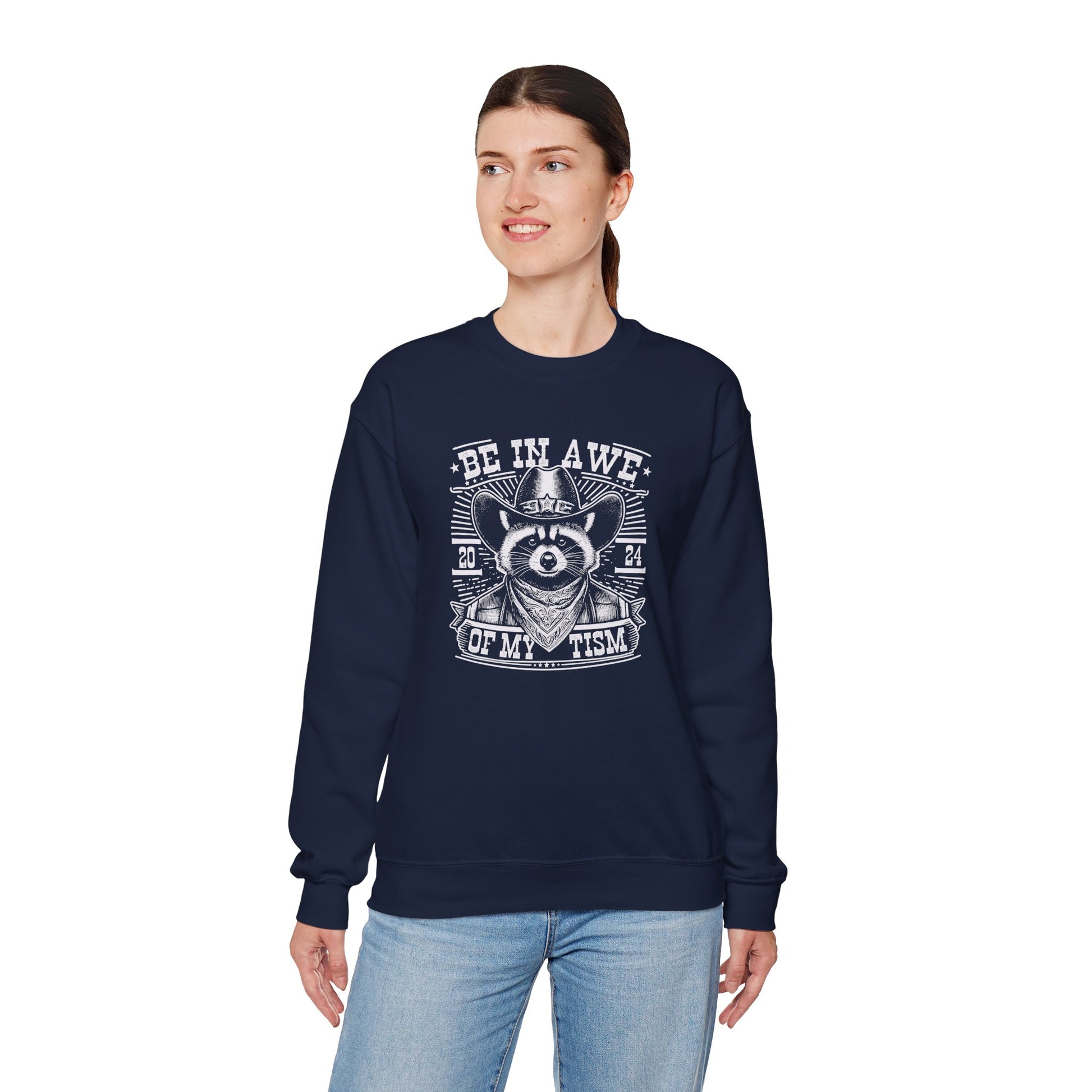 Sweatshirt BE IN AWE OF MY 'TISM Western Meme Autism Sweatshirt