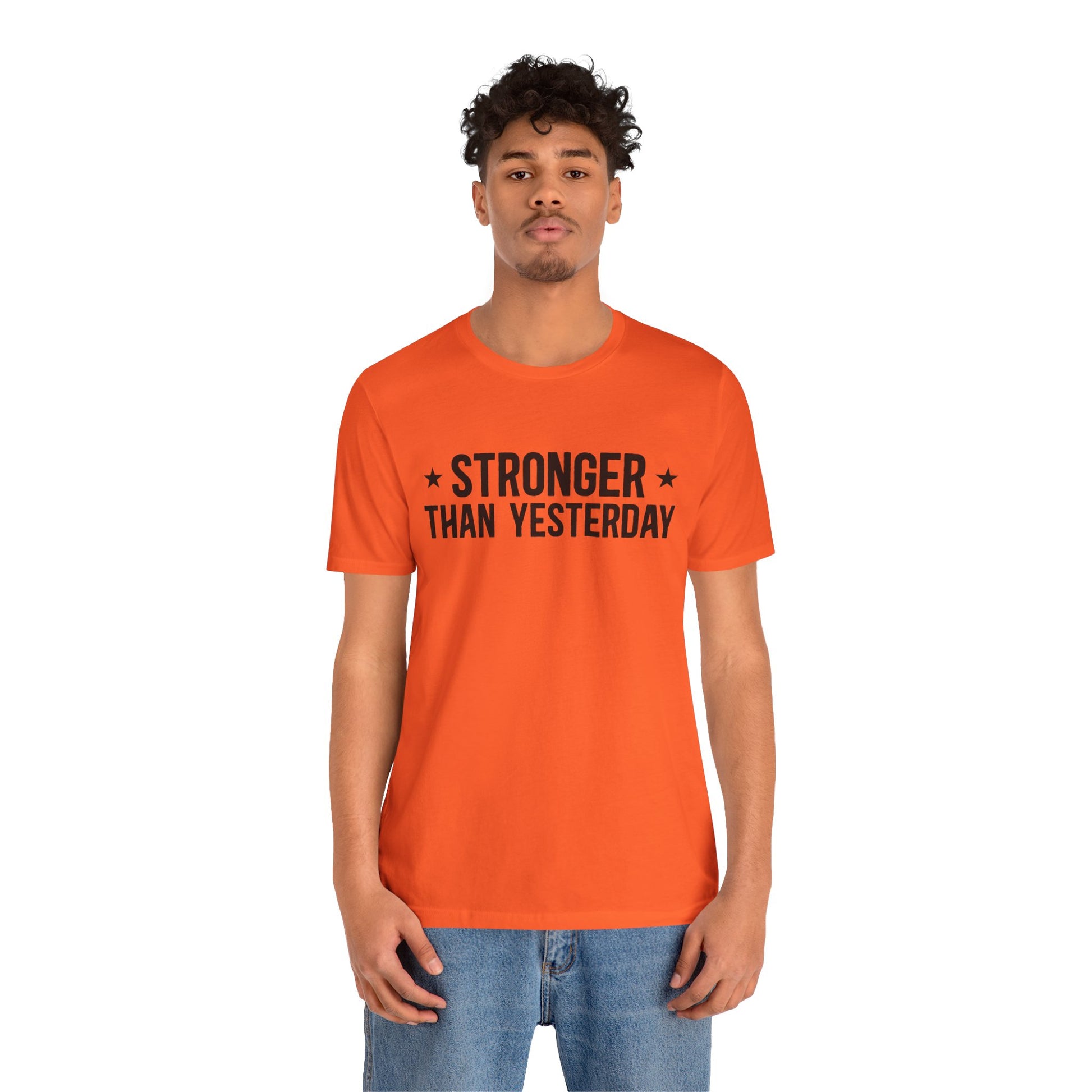 Empowering Tee – Stronger Than Yesterday Graphic T-Shirt