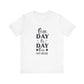 White One Day or Day One – Believe and Achieve Shirt for Women