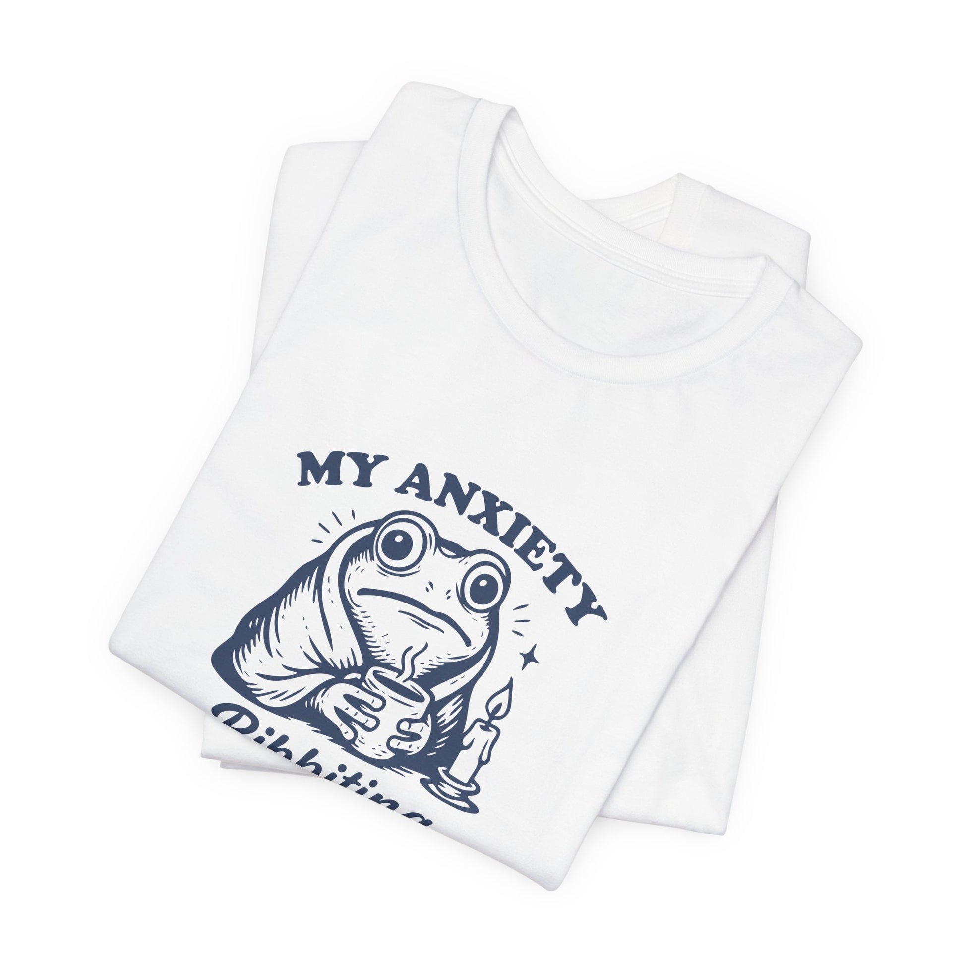 T-Shirt MY ANXIETY Ribbiting Shirt – Funny Anxiety Shirt with Frog Graphic