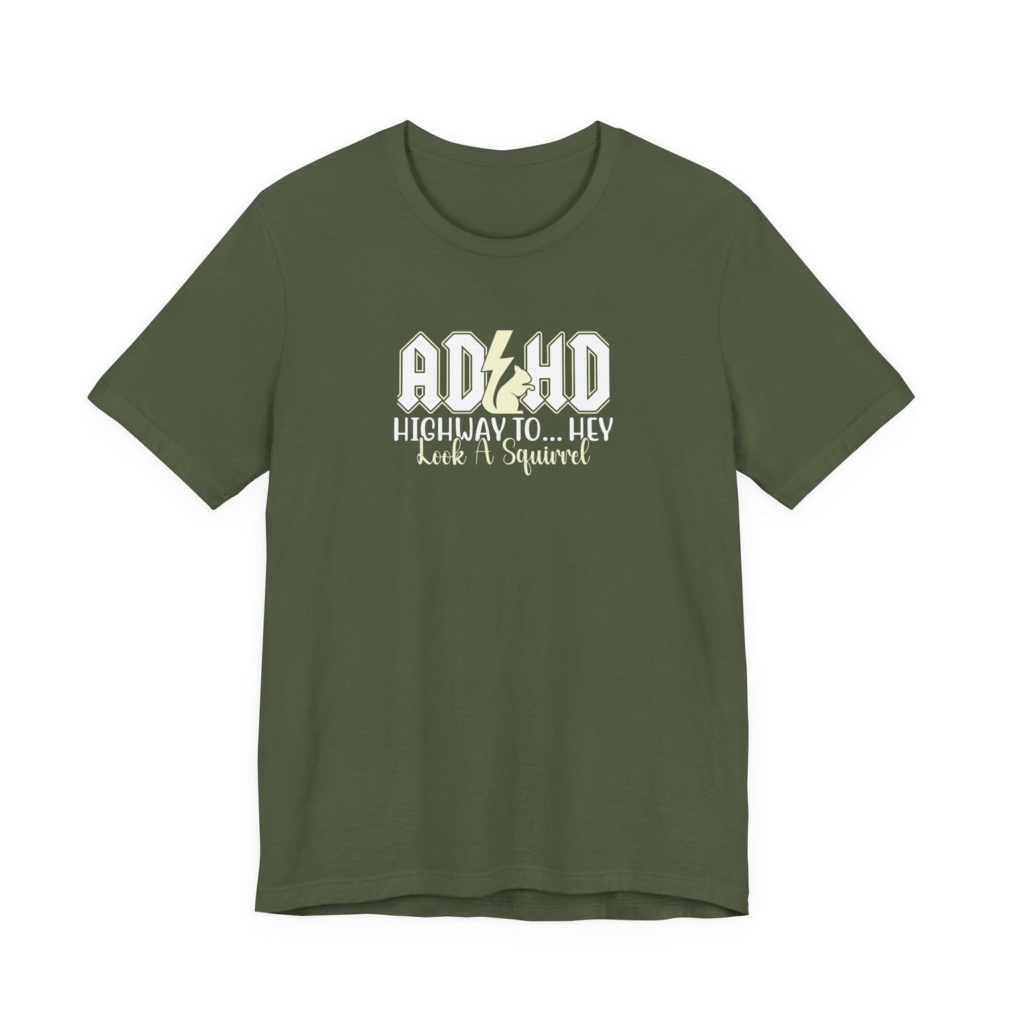 T-Shirt HIGHWAY TO... HEY Look A Squirrel ADHD T Shirt – Funny ADHD Tshirt