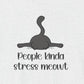 T-Shirt People Kinda Stress Meowt Shirt – Funny Cat Pun Graphic Tee
